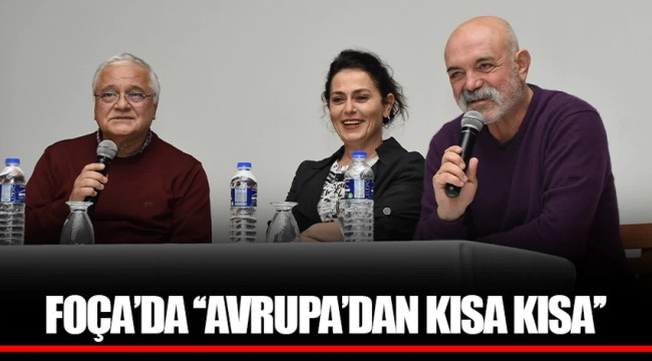 FOÇA’DA ‘‘AVRUPA’DAN KISA KISA’’
