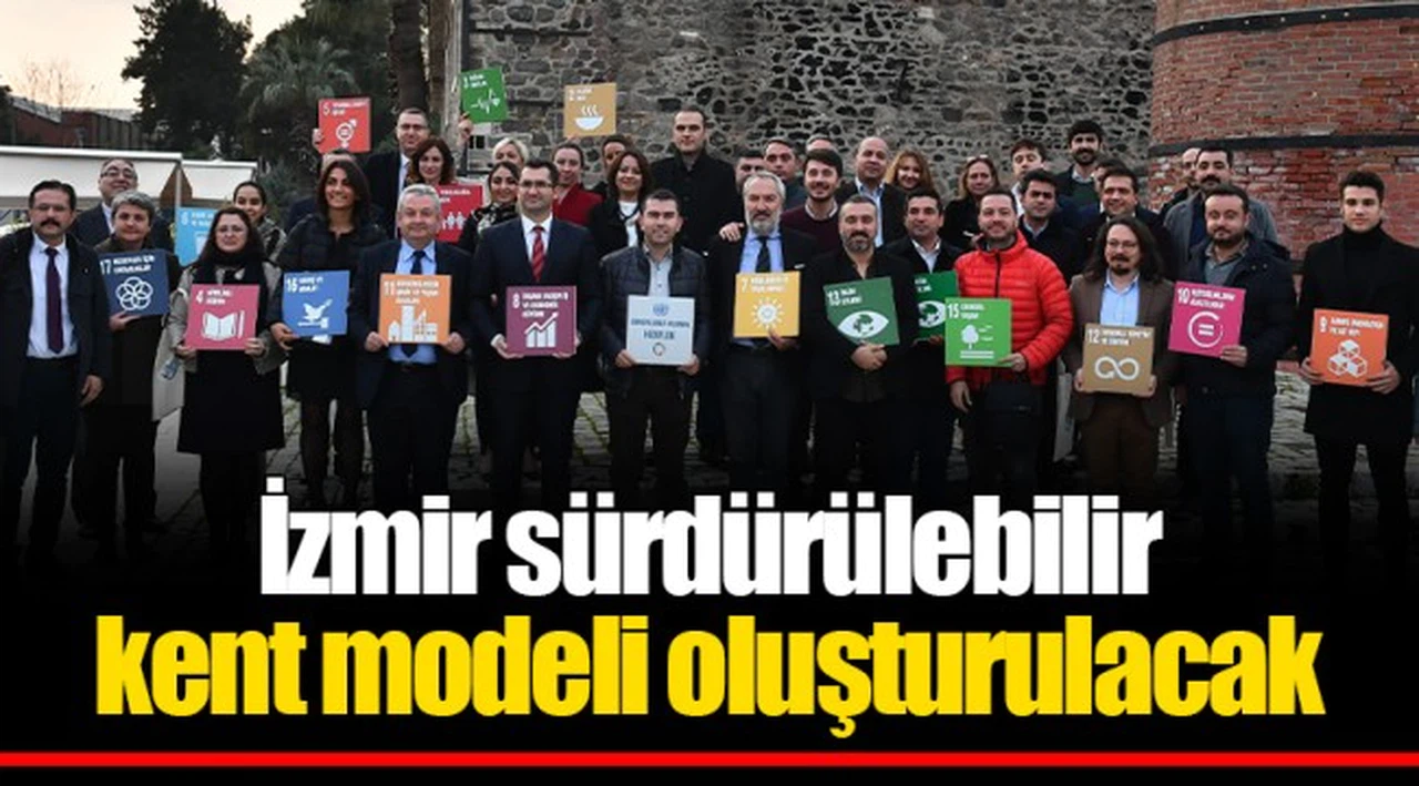 İzmir sürdürülebilir kent modeli oluşturulacak