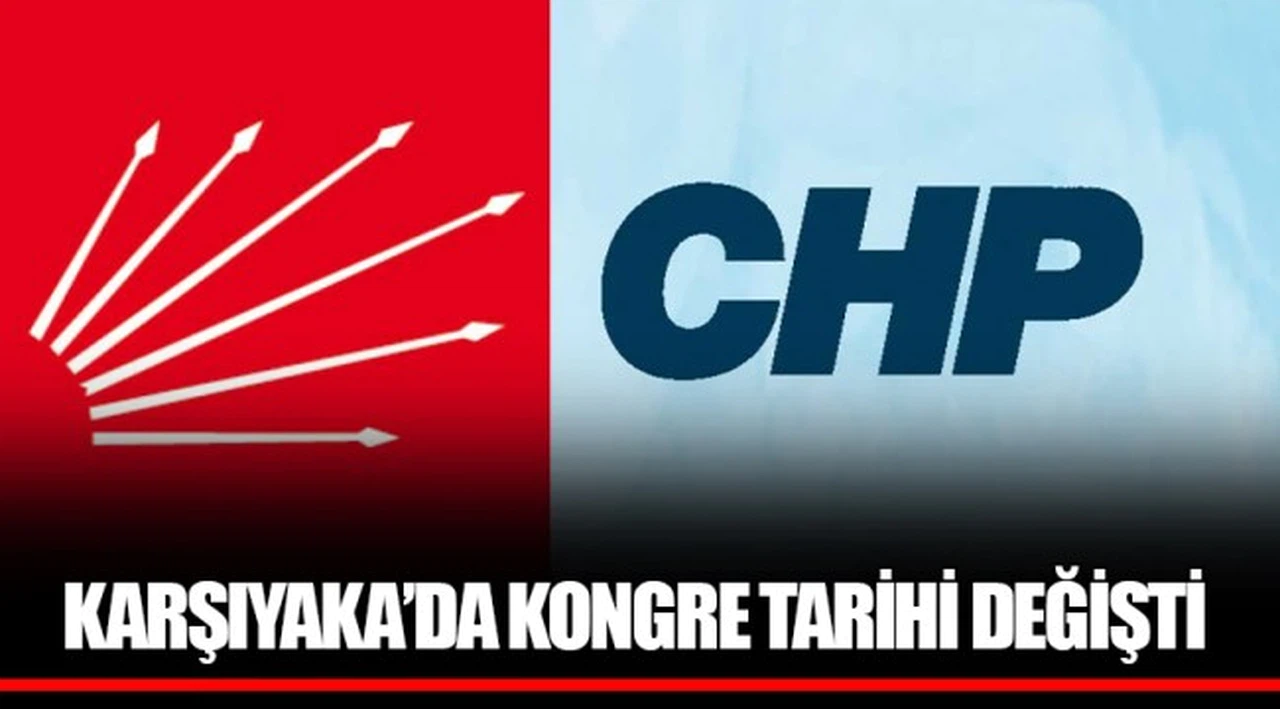 KARŞIYAKA’DA KONGRE TARİHİ DEĞİŞTİ