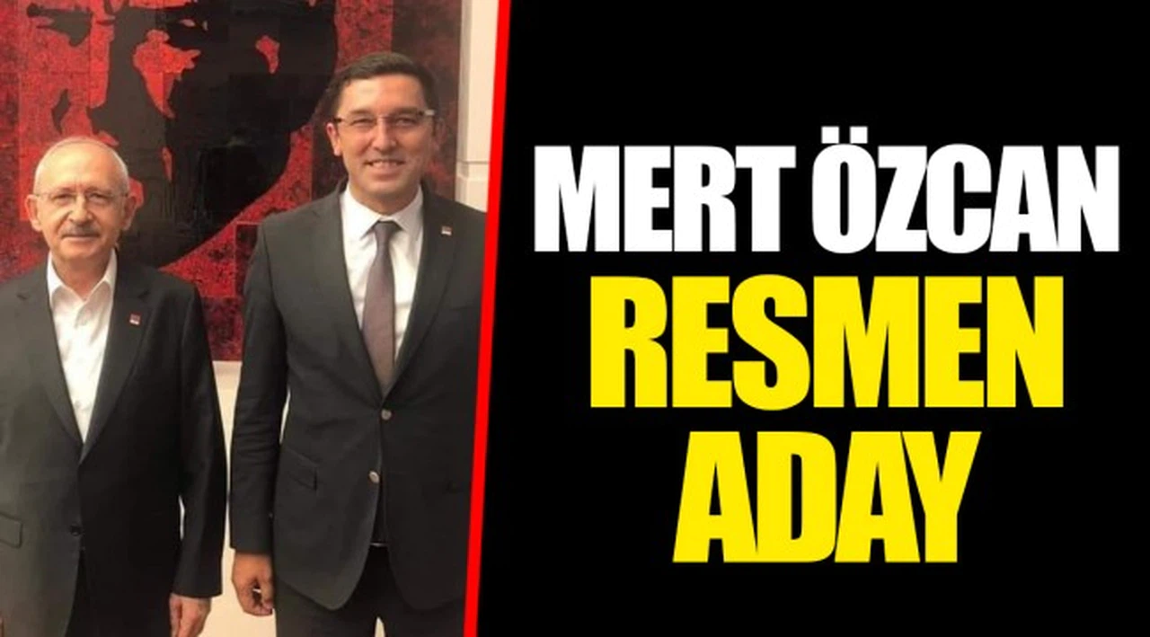 MERT ÖZCAN RESMEN ADAY