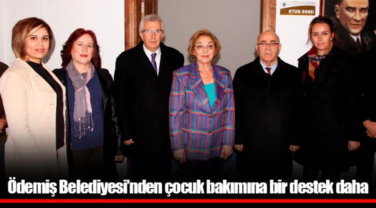 Ödemiş Belediyesi’nden çocuk bakımına bir destek daha