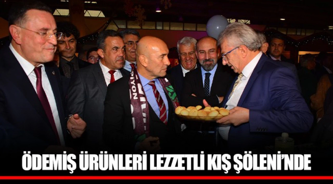​​​​​​​ÖDEMİŞ ÜRÜNLERİ LEZZETLİ KIŞ ŞÖLENİ’NDE