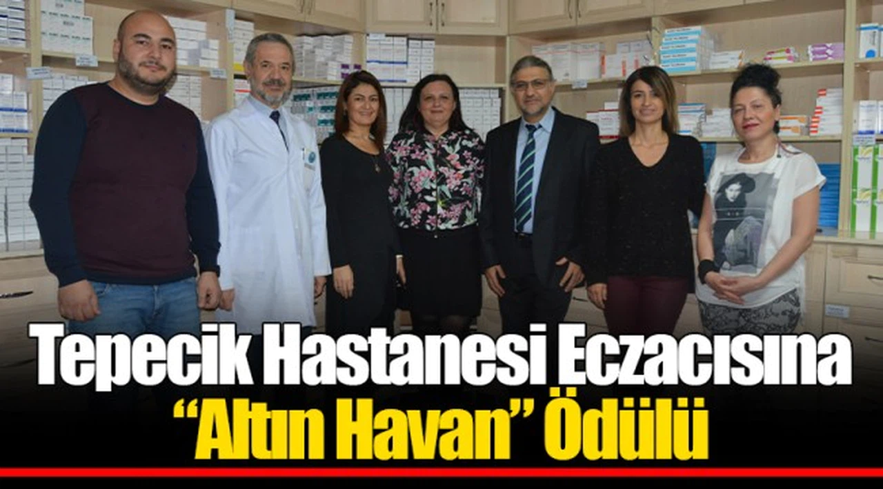 Tepecik Hastanesi Eczacısına “Altın Havan” Ödülü