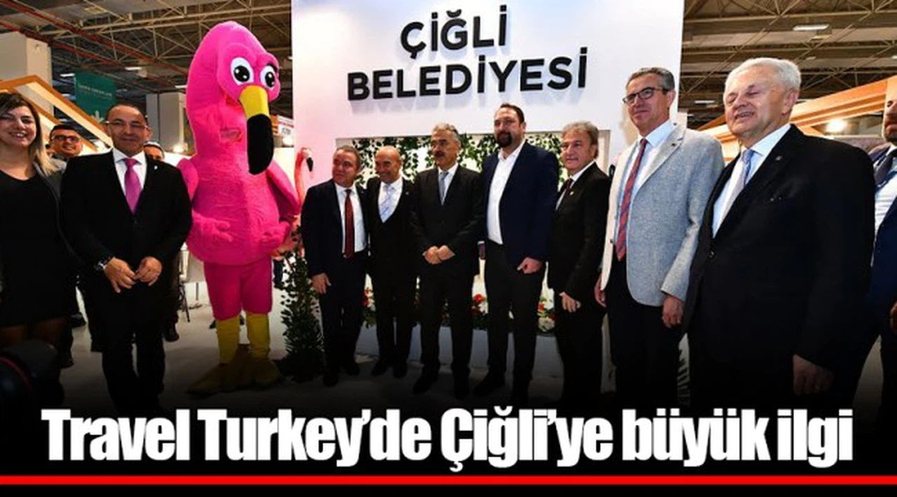 Travel Turkey’de Çiğli’ye büyük ilgi