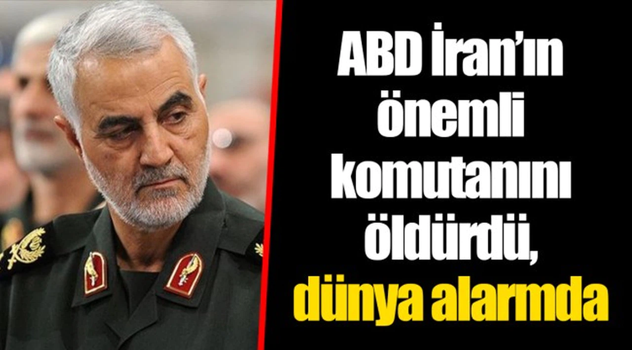 ABD İran’ın önemli komutanını öldürdü, dünya alarmda