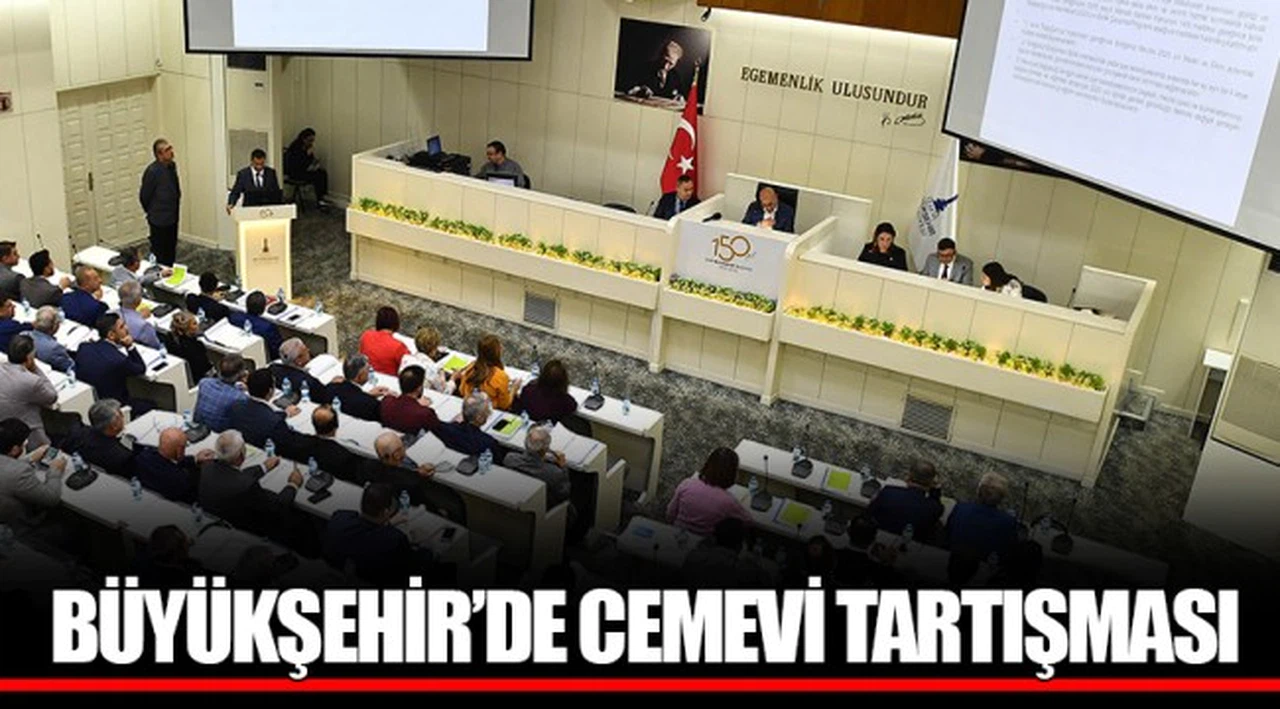BÜYÜKŞEHİR’DE CEMEVİ TARTIŞMASI