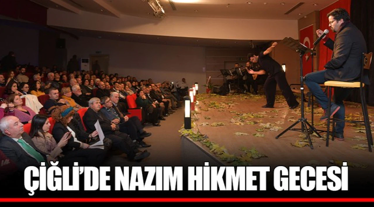 ÇİĞLİ’DE NAZIM HİKMET GECESİ