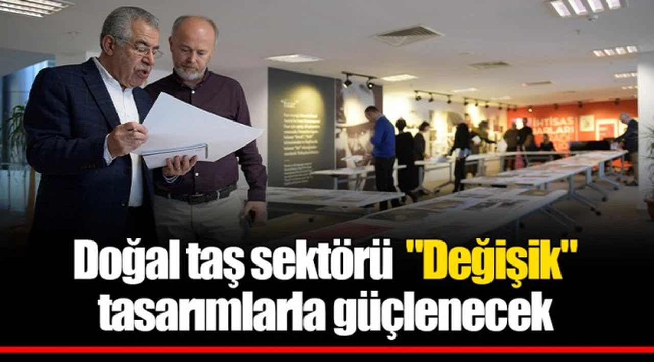 Doğal taş sektörü  "Değişik" tasarımlarla güçlenecek 