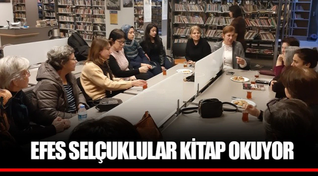 EFES SELÇUKLULAR KİTAP OKUYOR