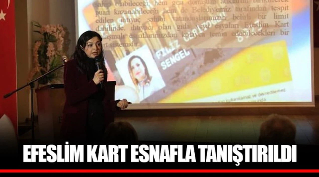 EFESLİM KART ESNAFLA TANIŞTIRILDI 