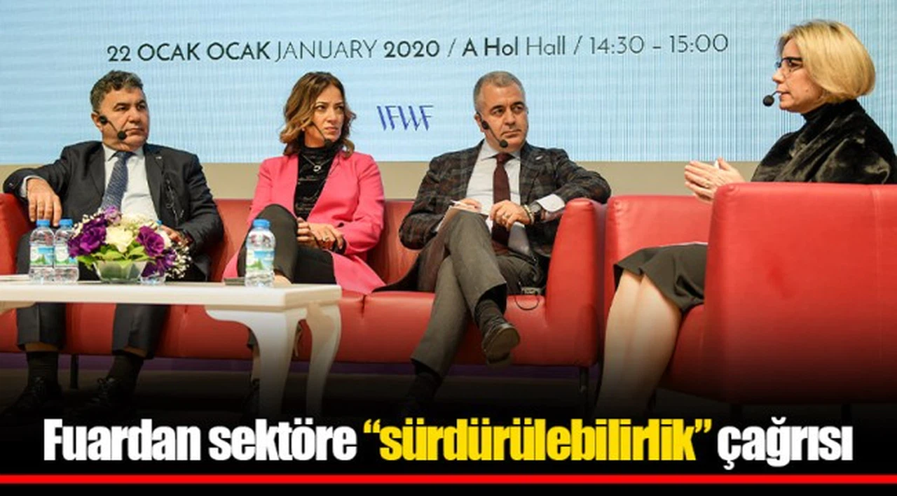 Fuardan sektöre  “sürdürülebilirlik” çağrısı