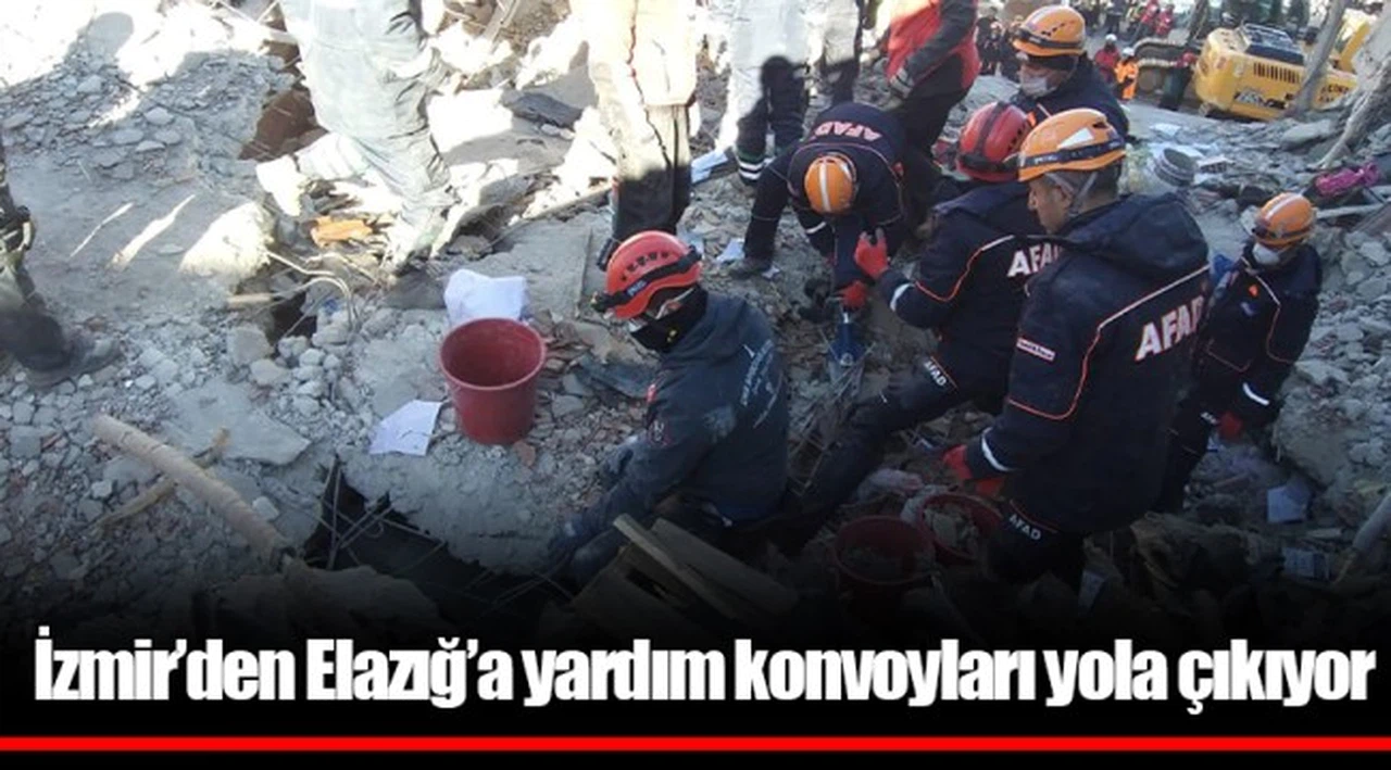  İzmir’den Elazığ’a yardım konvoyları yola çıkıyor