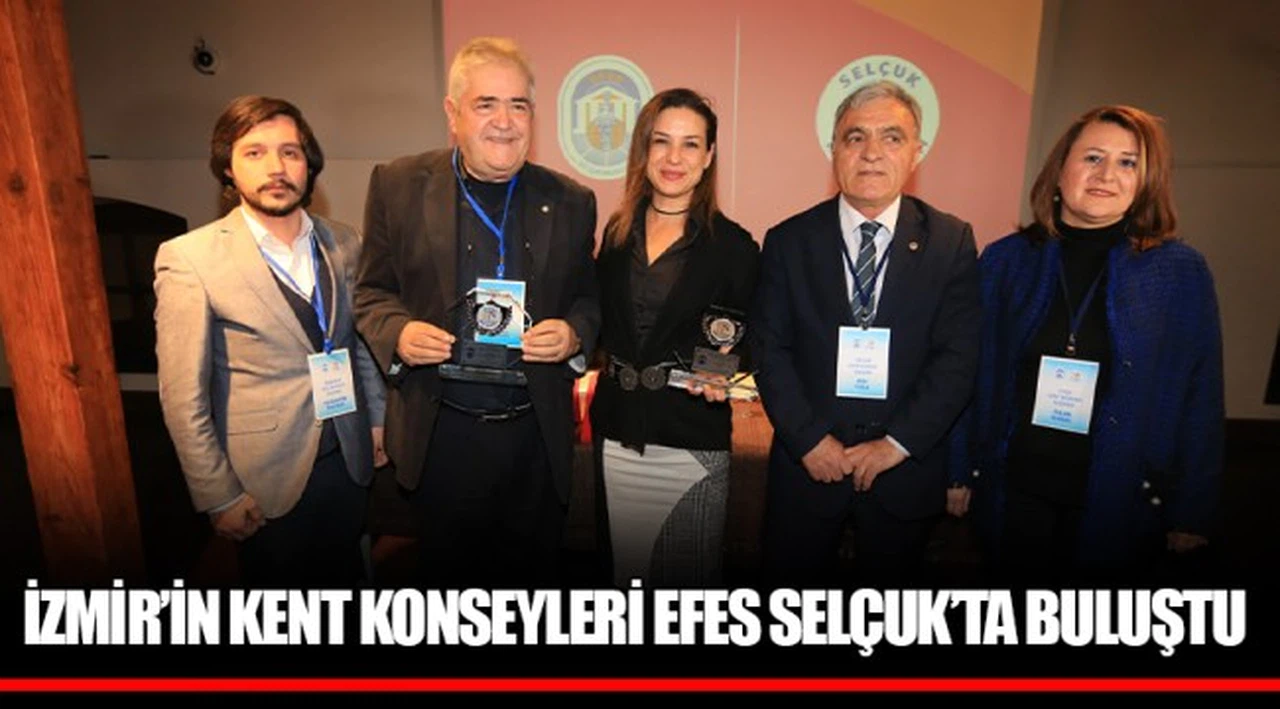 İZMİR’İN KENT KONSEYLERİ EFES SELÇUK’TA BULUŞTU 