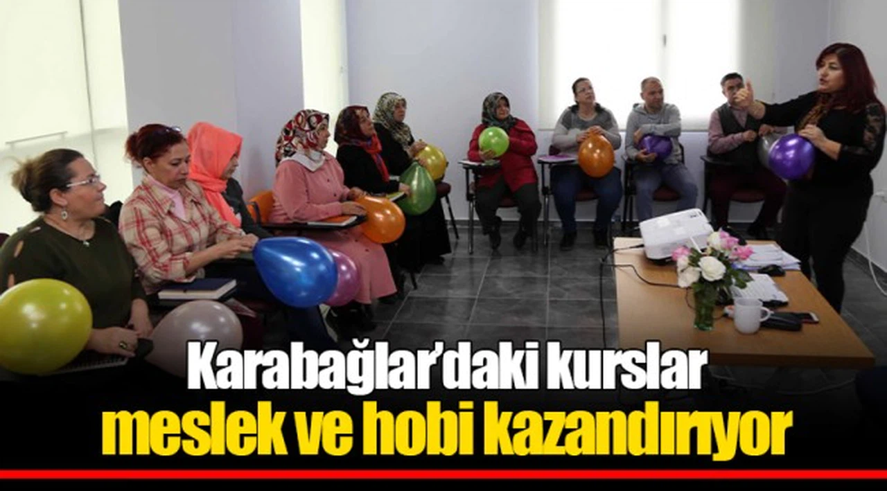 Karabağlar’daki kurslar meslek ve hobi kazandırıyor