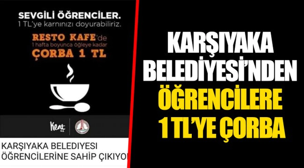 KARŞIYAKA BELEDİYESİ’NDEN ÖĞRENCİLERE 1 TL’YE ÇORBA