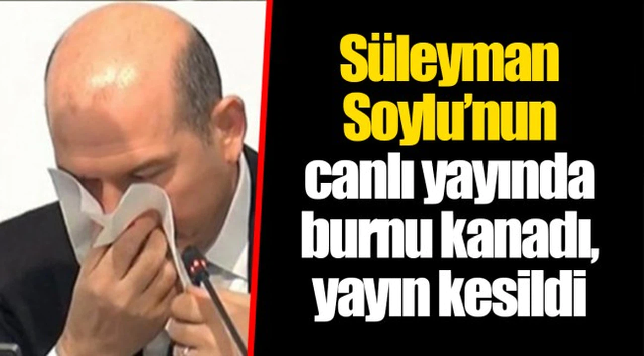 Süleyman Soylu'nun canlı yayında burnu kanadı, yayın kesildi