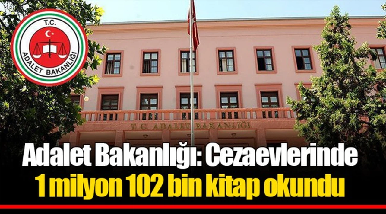 Adalet Bakanlığı: Cezaevlerinde 1 milyon 102 bin kitap okundu