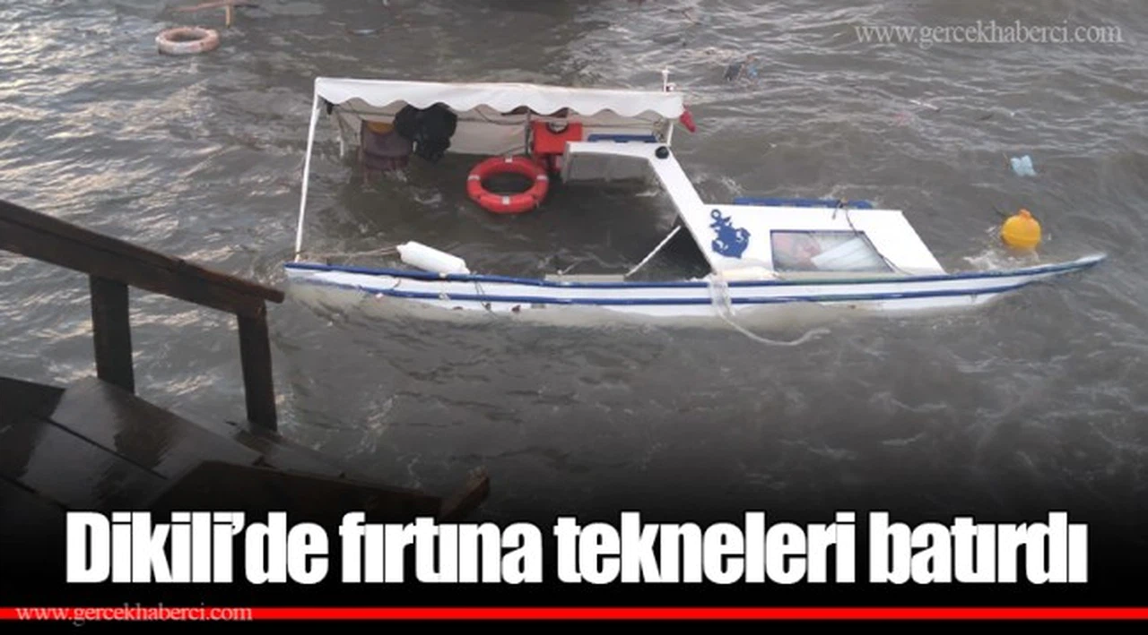 Dikili’de fırtına tekneleri batırdı
