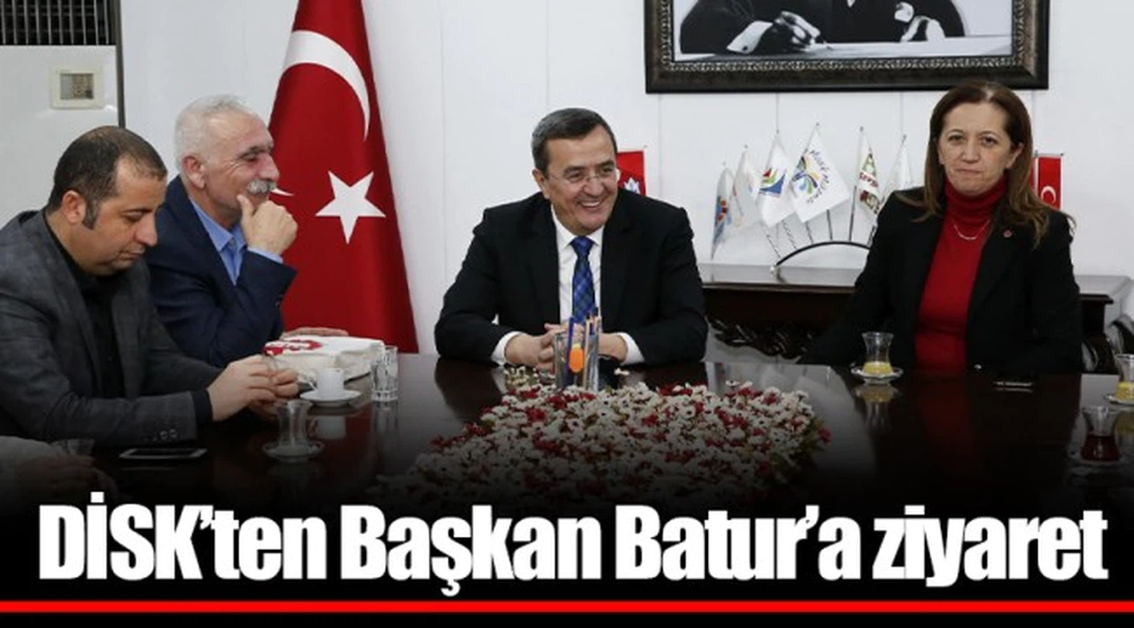 DİSK’ten Başkan Batur’a ziyaret