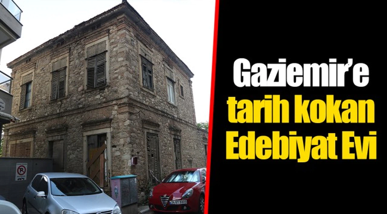 Gaziemir’e tarih kokan Edebiyat Evi