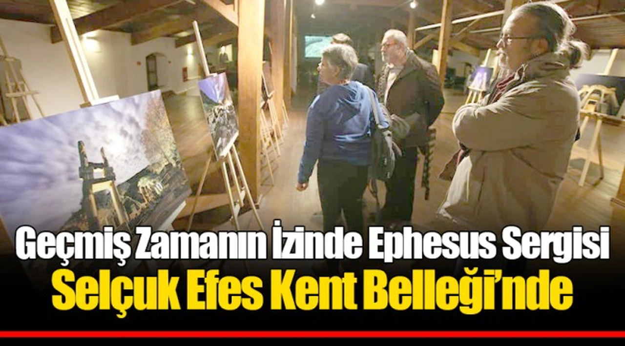 Geçmiş Zamanın İzinde Ephesus Sergisi Selçuk Efes Kent Belleği’nde 
