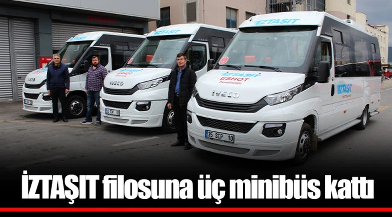 İZTAŞIT filosuna üç minibüs kattı