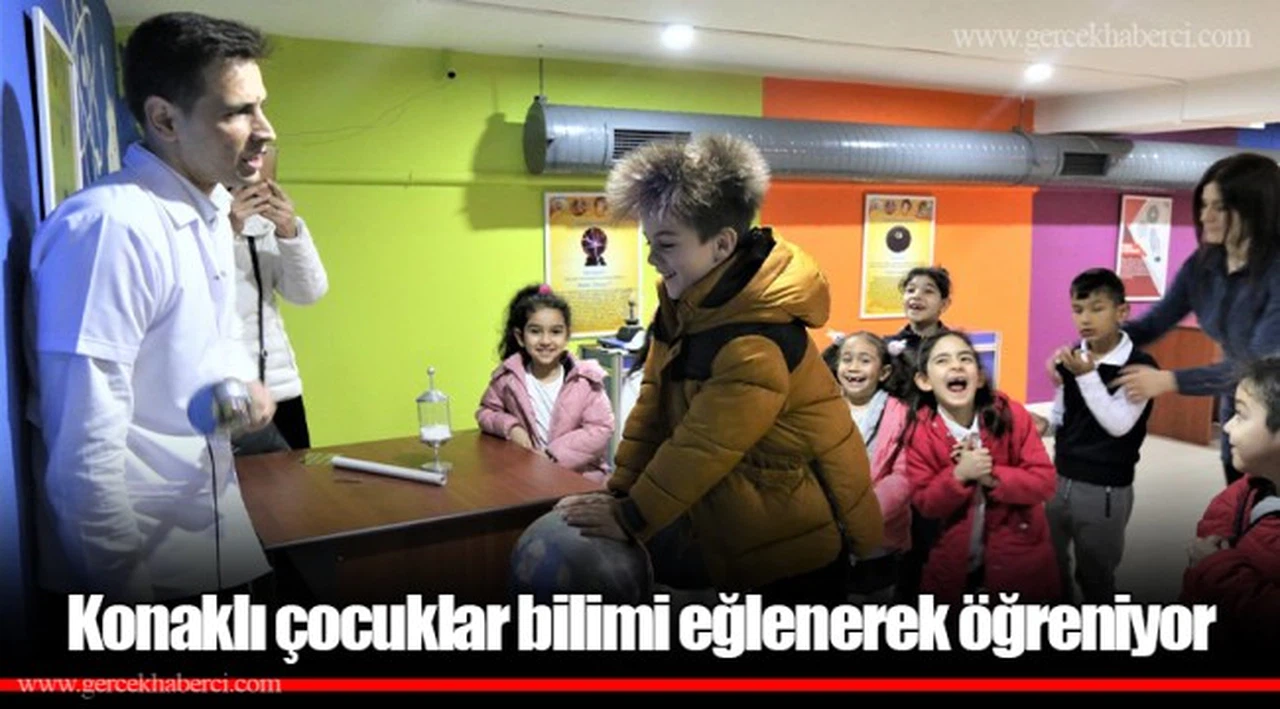 Konaklı çocuklar bilimi eğlenerek öğreniyor