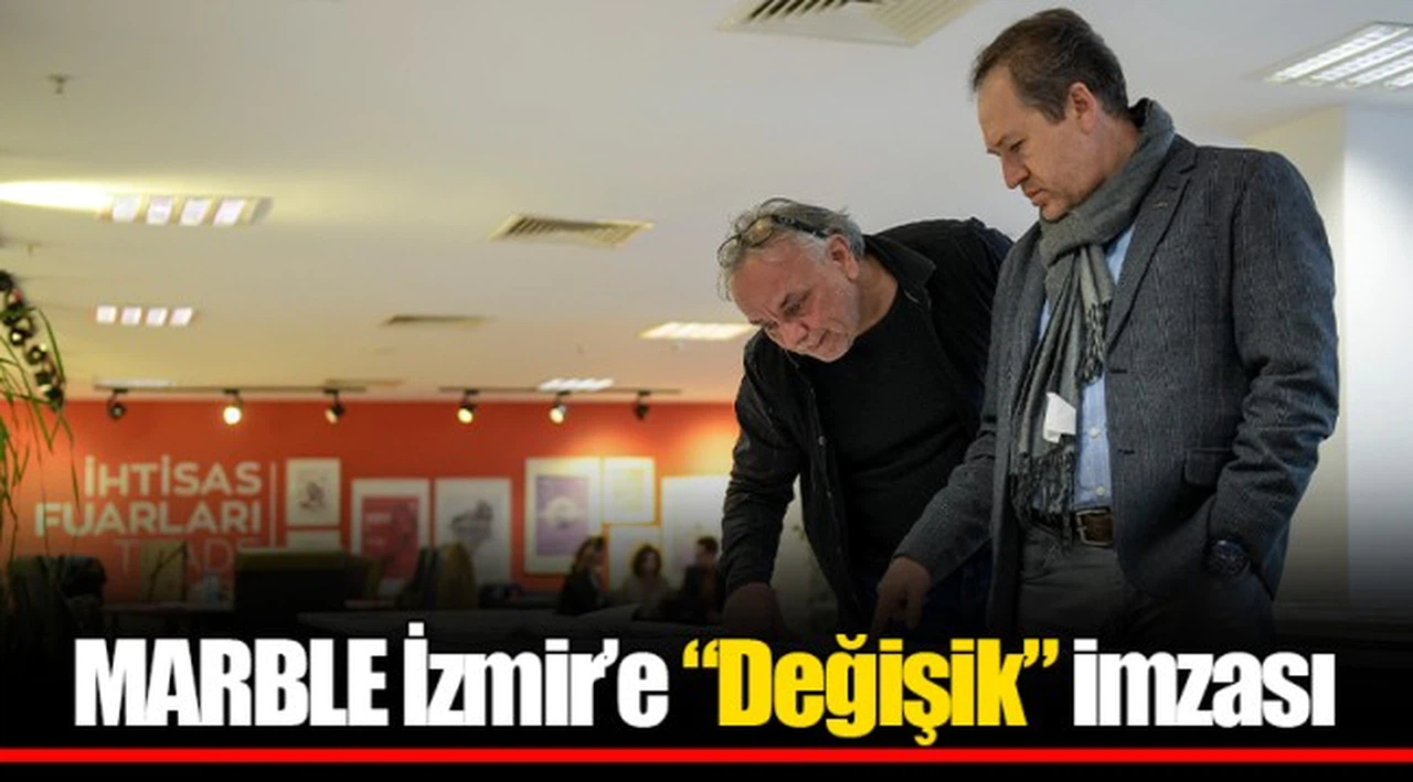 MARBLE İzmir’e “Değişik” imzası