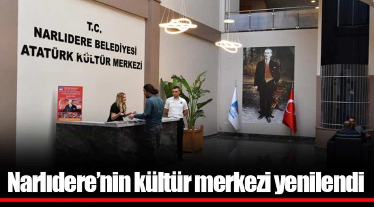 Narlıdere’nin kültür merkezi yenilendi