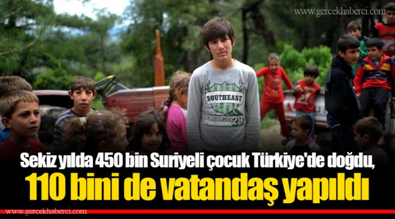 Sekiz yılda 450 bin Suriyeli çocuk Türkiye'de doğdu, 110 bini de vatandaş yapıldı