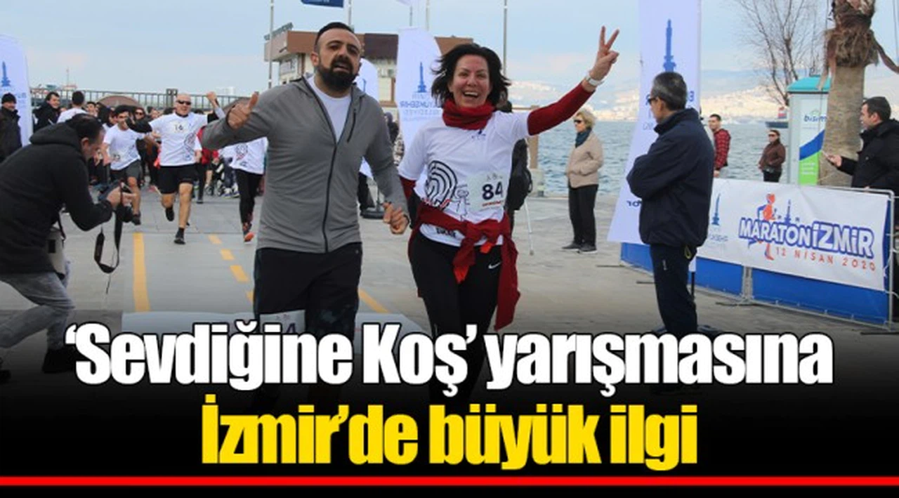 ‘Sevdiğine Koş’ yarışmasına İzmir’de büyük ilgi