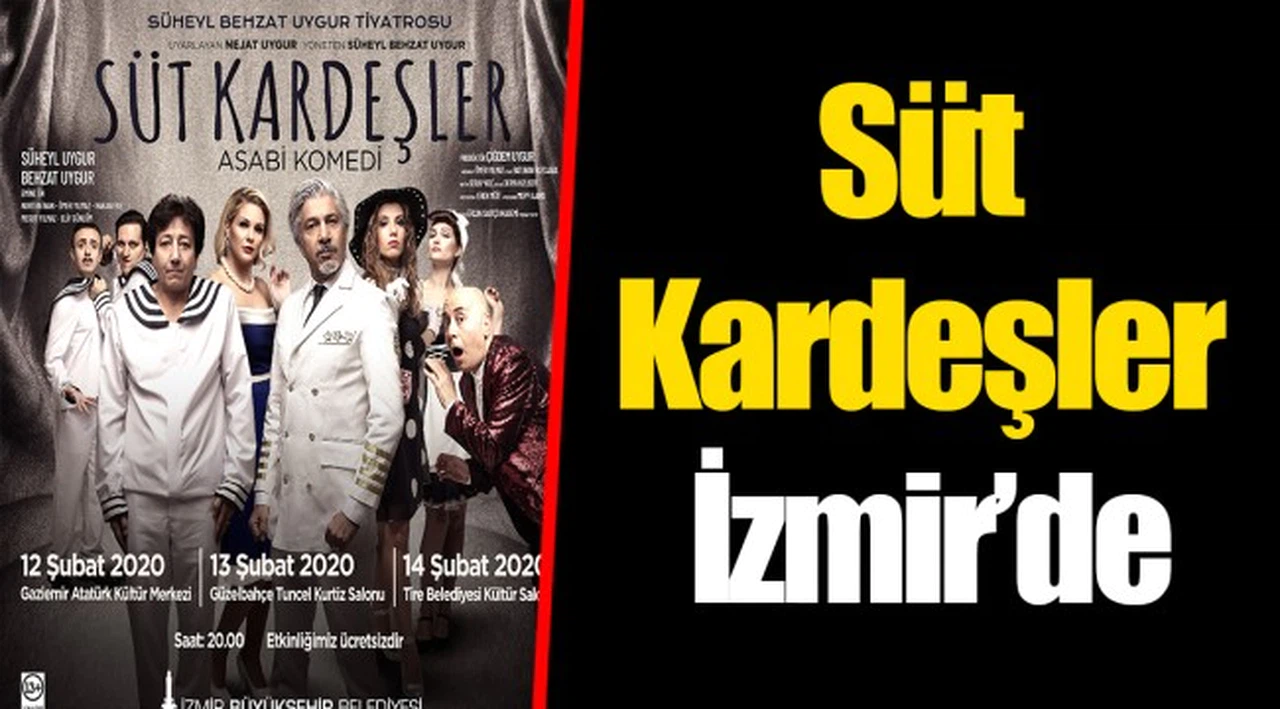 "Süt Kardeşler" İzmir’de