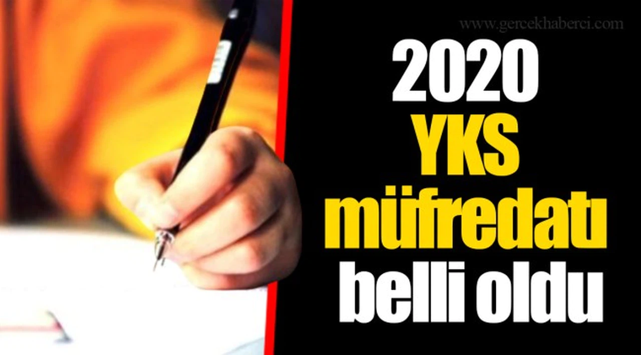 2020 YKS müfredatı belli oldu