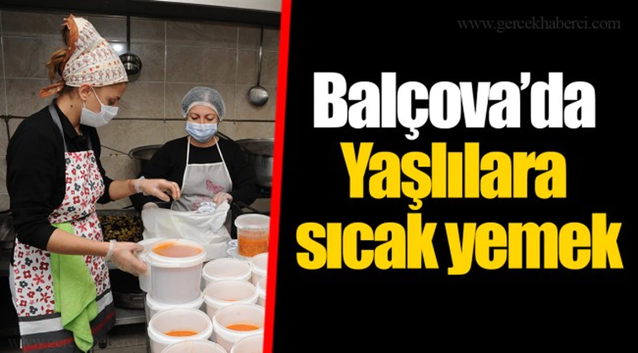 Balçova’da Yaşlılara sıcak yemek