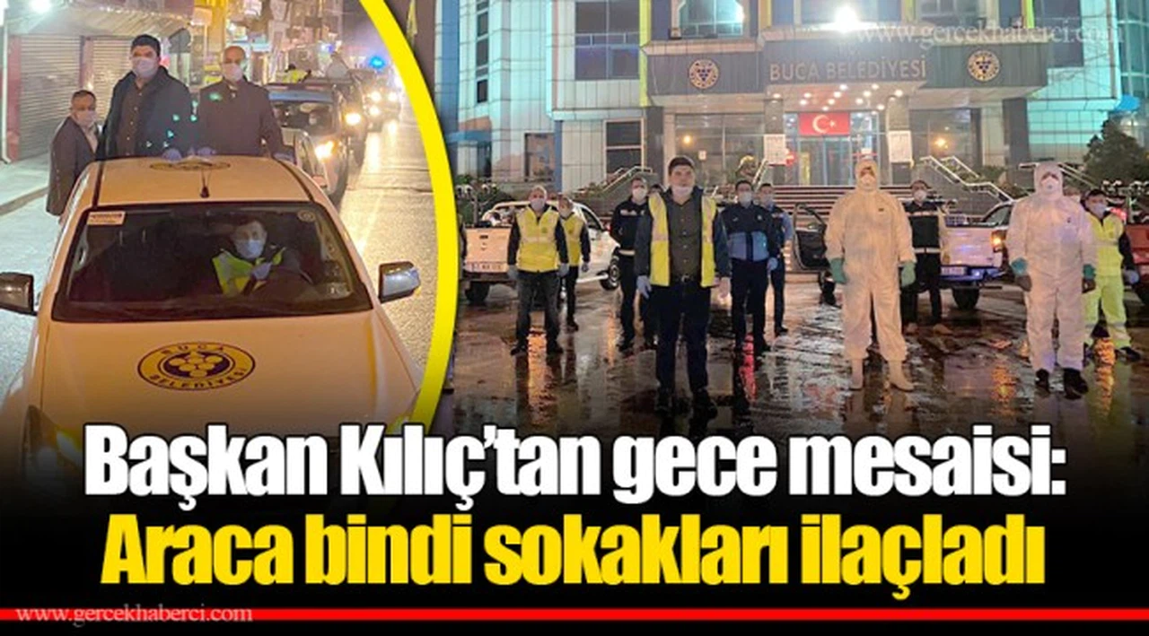 Başkan Kılıç’tan gece mesaisi: Araca bindi sokakları ilaçladı 