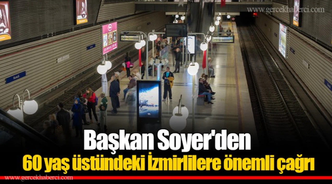 Başkan Soyer'den 60 yaş üstündeki İzmirlilere önemli çağrı