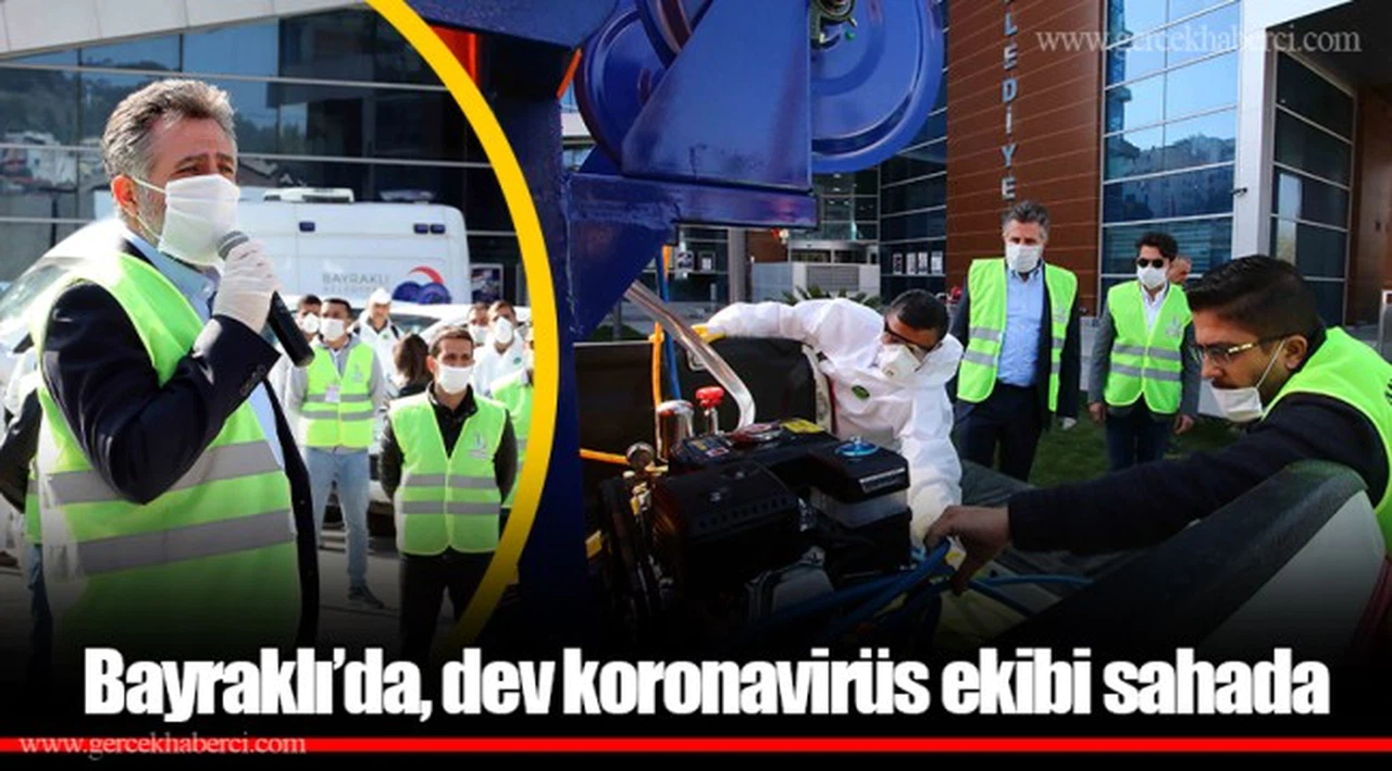 Bayraklı’da, dev koronavirüs ekibi sahada  
