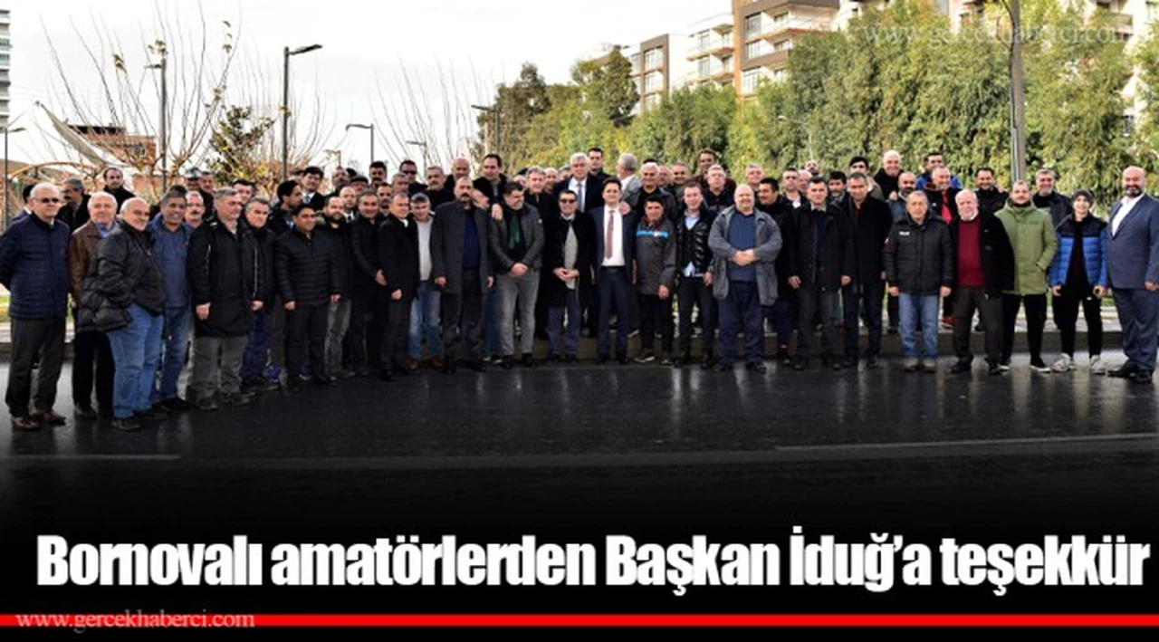 Bornovalı amatörlerden Başkan İduğ’a teşekkür