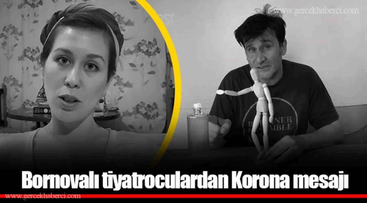 Bornovalı tiyatroculardan Korona mesajı
