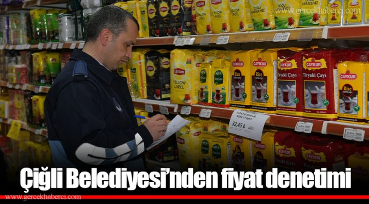 Çiğli Belediyesi’nden fiyat denetimi