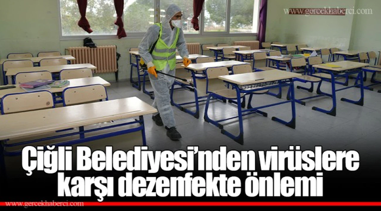 Çiğli Belediyesi’nden virüslere karşı dezenfekte önlemi