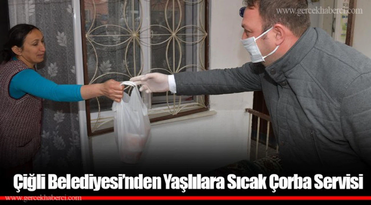 Çiğli Belediyesi’nden Yaşlılara Sıcak Çorba Servisi