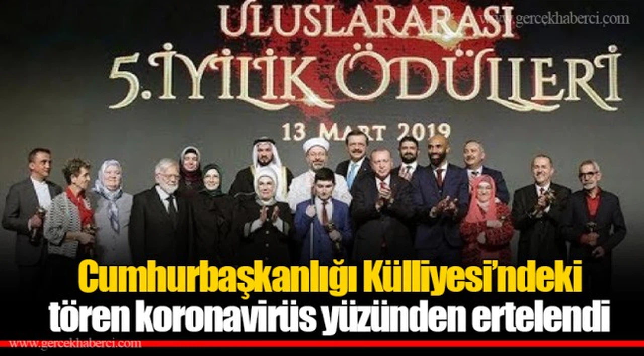 Cumhurbaşkanlığı Külliyesi’ndeki tören koronavirüs yüzünden ertelendi