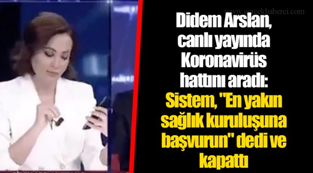 Didem Arslan, canlı yayında Koronavirüs hattını aradı: Sistem, "En yakın sağlık kuruluşuna başvurun" dedi ve kapattı