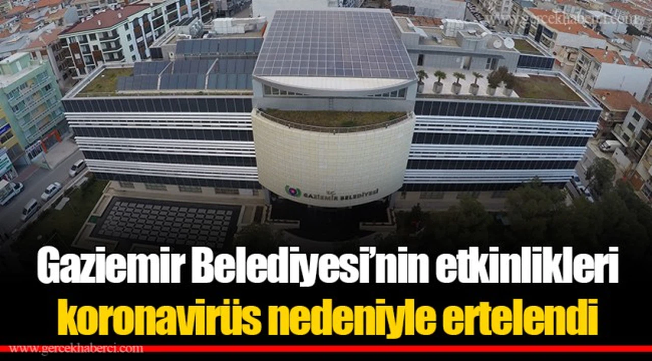 Gaziemir Belediyesi’nin etkinlikleri koronavirüs nedeniyle ertelendi
