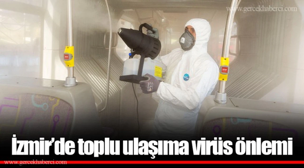 İzmir’de toplu ulaşıma virüs önlemi