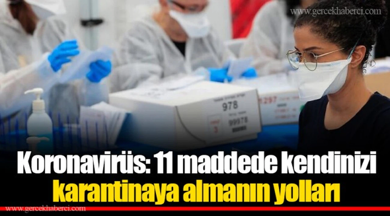 Koronavirüs: 11 maddede kendinizi karantinaya almanın yolları