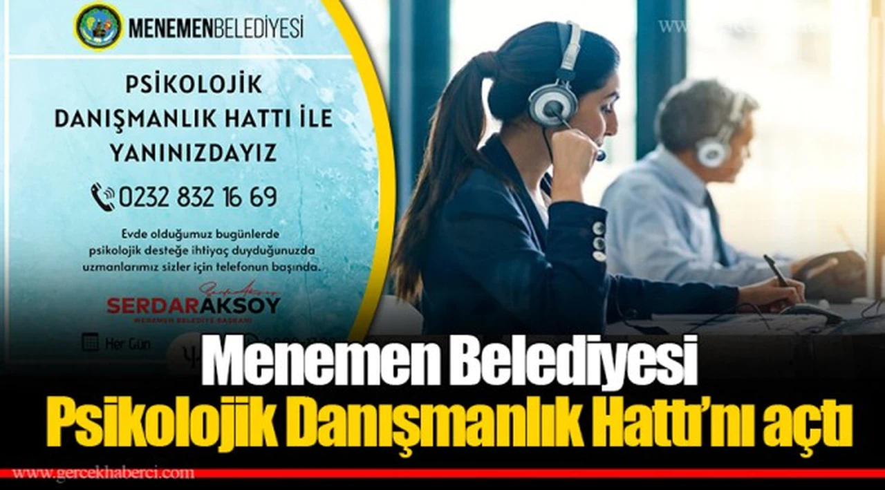 Menemen Belediyesi Psikolojik Danışmanlık Hattı’nı açtı