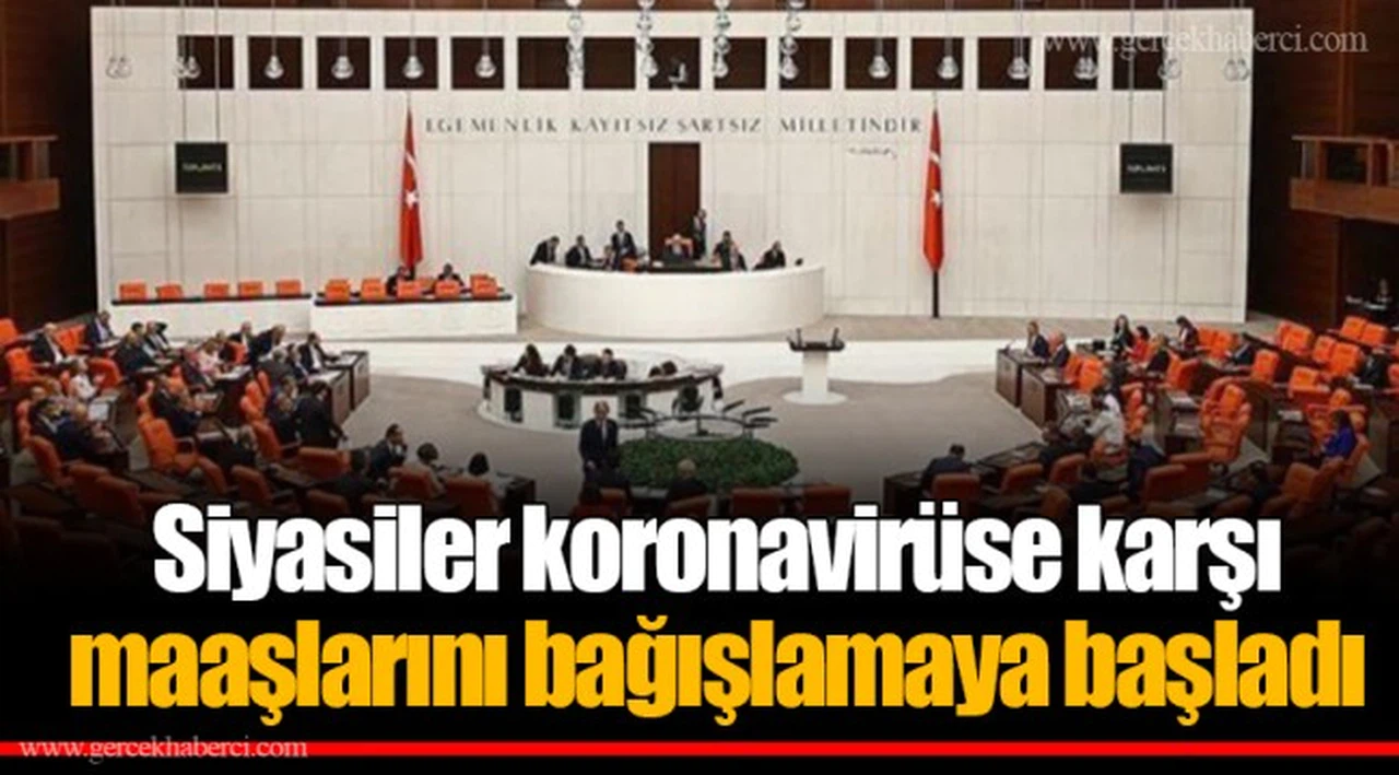 Siyasiler koronavirüse karşı maaşlarını bağışlamaya başladı