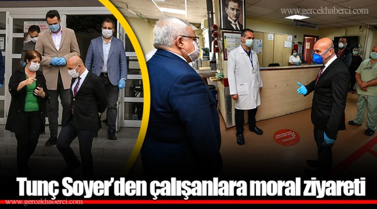 Tunç Soyer’den çalışanlara moral ziyareti
